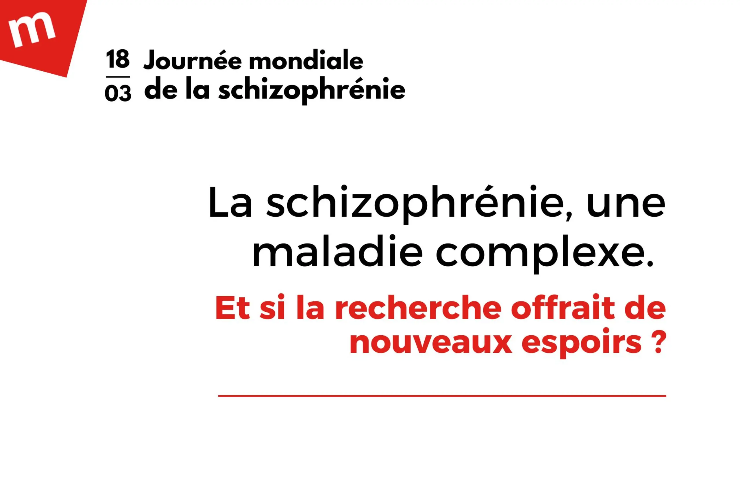 Journée mondiale de la schizophrénie : la recherche progresse