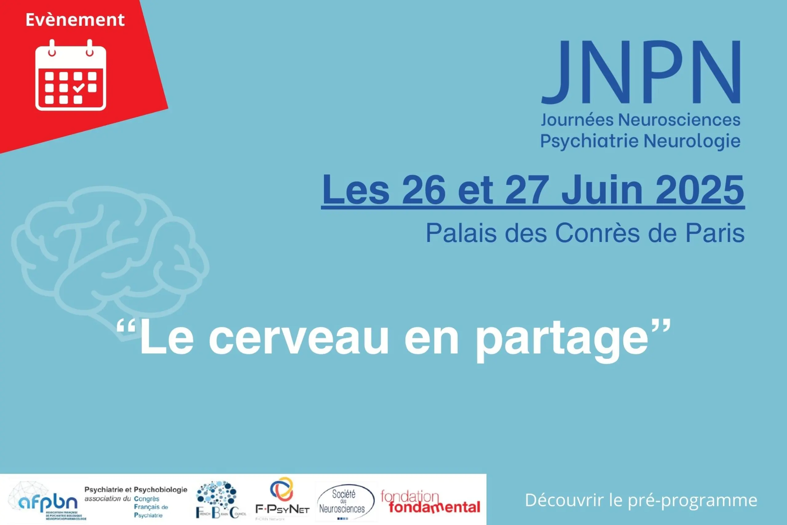 Journées Neurosciences Psychiatrie Neurologie : Le cerveau en partage