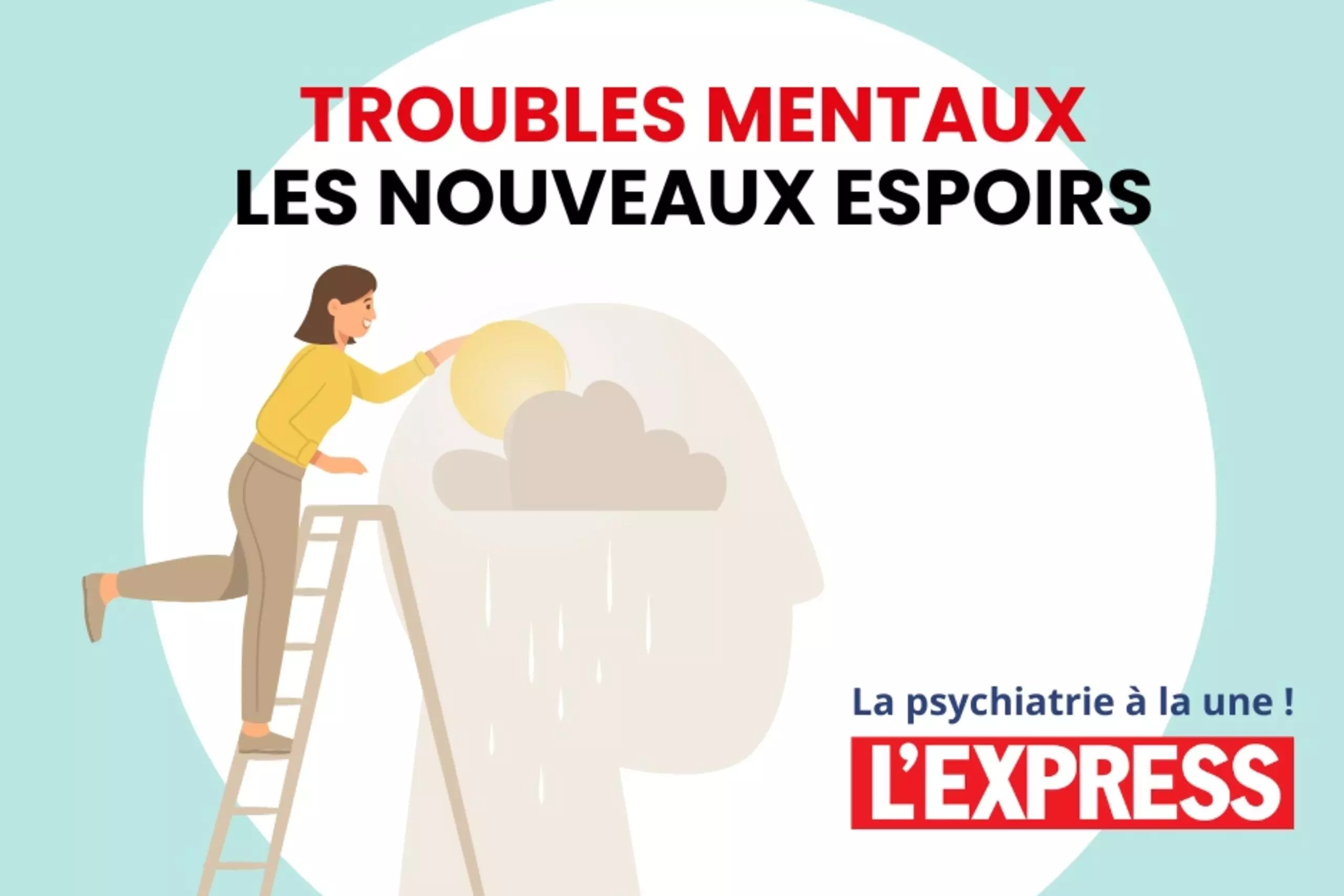 L'express : troubles mentaux, les nouveaux espoirs