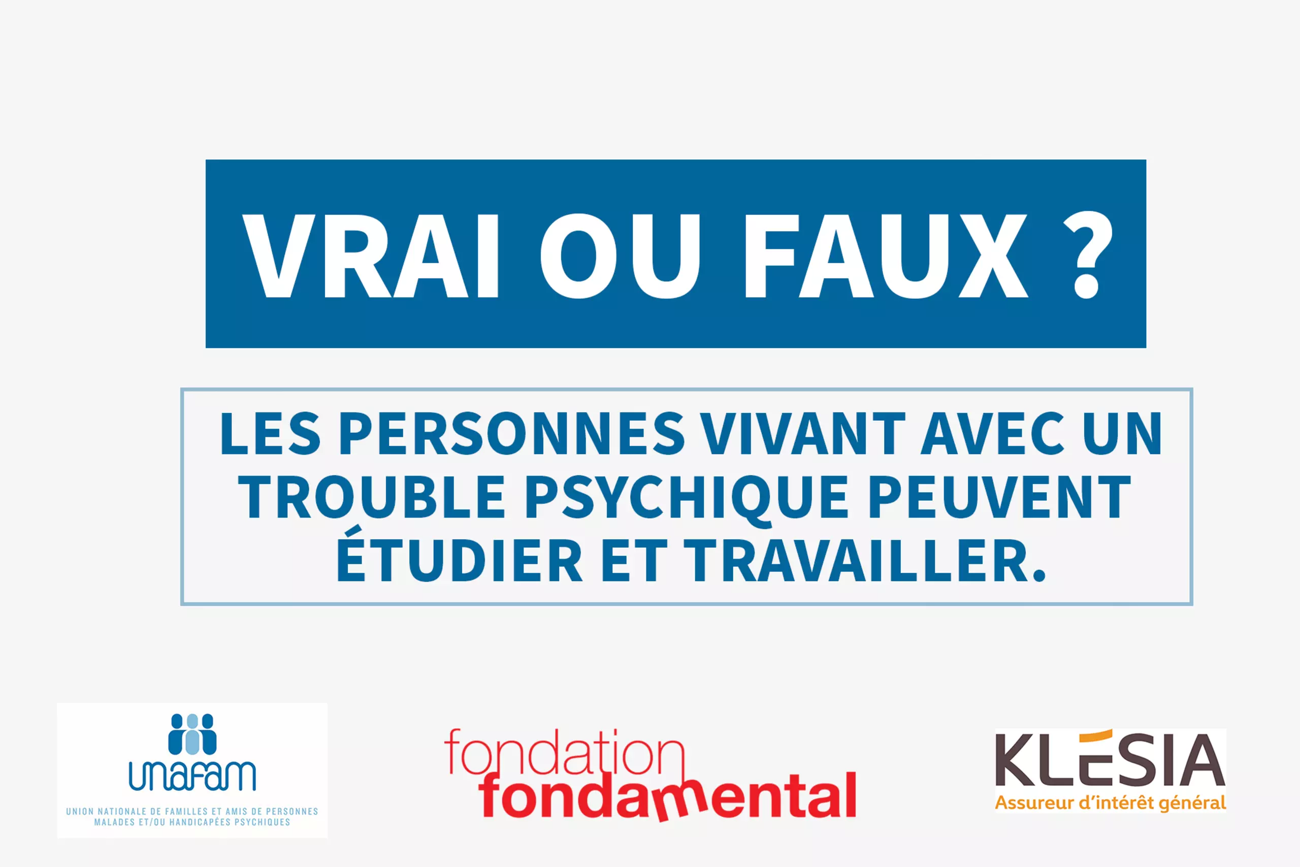 Vrai ou Faux ? Les personnes vivant avec un trouble psychique peuvent étudier et travailler.