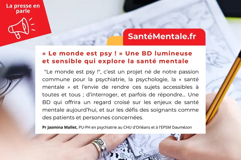 SantéMentale.fr | « Le monde est psy ! » Une BD lumineuse et sensible qui explore la santé mentale SantéMentale.fr | « Le monde est psy ! » Une BD lumineuse et sensible qui explore la santé mentale
