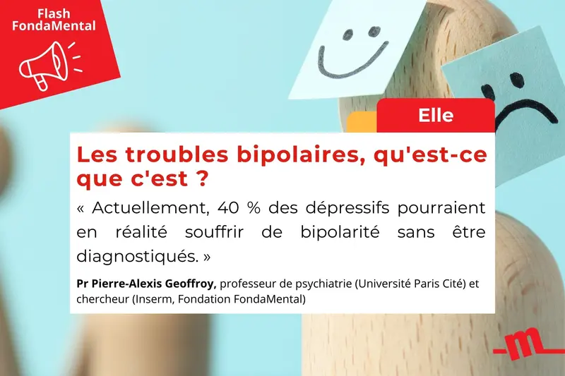 Elle : Les troubles bipolaires, qu'est-ce que c'est ?