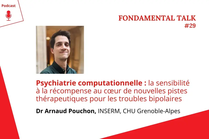 FondaMental Talk 29 : Arnaud POUCHON